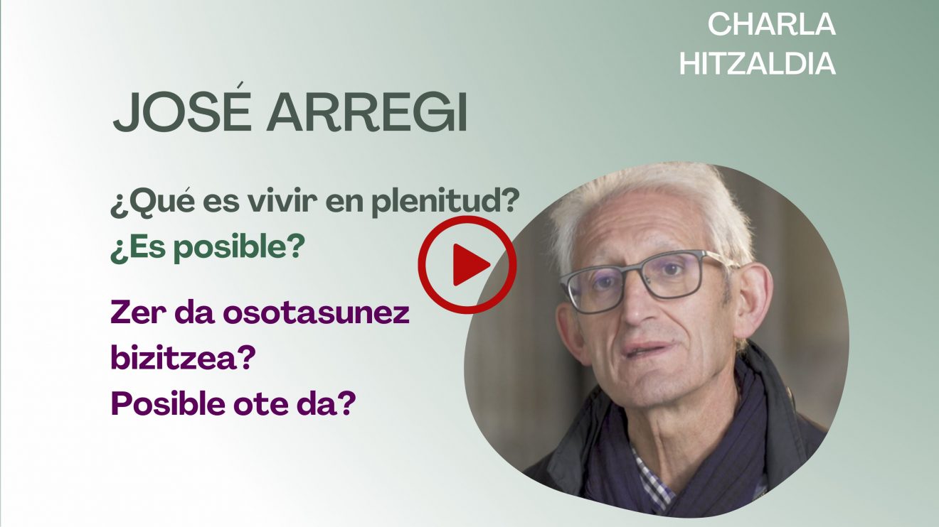 Arregi_Qué es vivir en plenitud