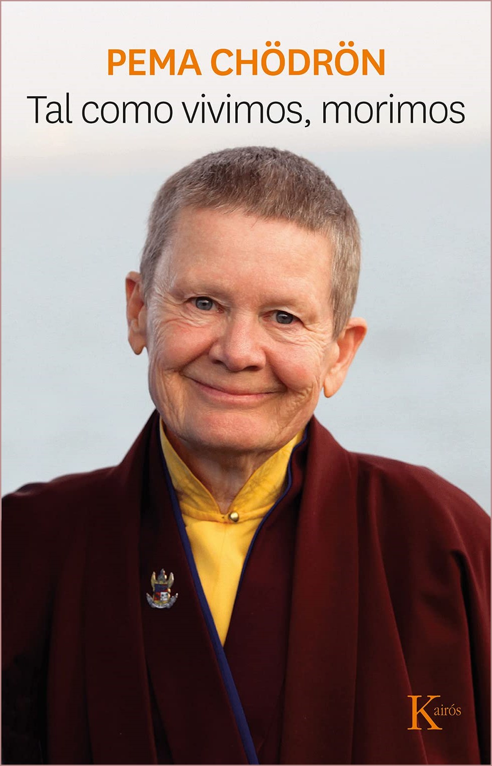 Pema Chödrön_Tal como vivimos, morimos1